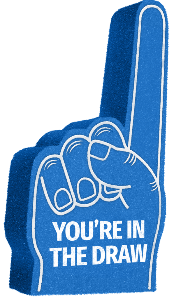 A novelty-sized foam hand with it's pointer finger up, with text saying "You're in the draw"